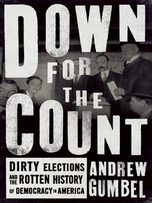 Title details for Down for the Count by Andrew Gumbel - Wait list